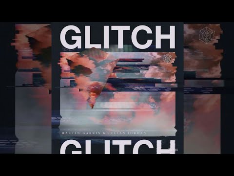 Martin Garrix & Julian Jordan - Glitch (Audio)