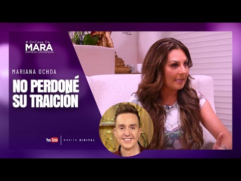 Mariana Ochoa, Me ENGAÑÓ de la PEOR MANERA | Mara Patricia Castañeda