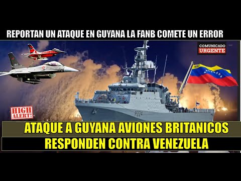 URGENTE! Ataque a GUYANA responden a Venezuela con aviones de combate britanicos