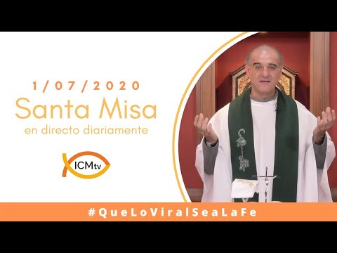 Santa Misa - Mièrcoles 1 de julio 2020