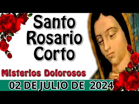 EL SANTO ROSARIO DE HOY MARTES 02 DE JULIO MISTERIOS DOLOROSOS  ROSARIO DE HOY