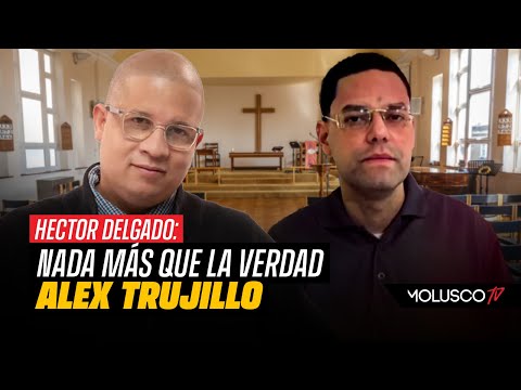 Alex Trujillo revela su testimonio a Hector Delgado Me tirotearon y sobreviví gracias a Dios