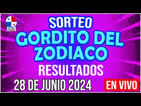 EN VIVO SORTEO GORDITO DEL ZODIACO | 28 de JUNIO de 2024 - Lotería Nacional de Panamá