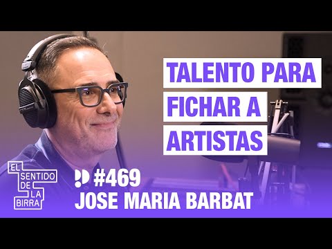 Talento para fichar a artistas. José María Barbat, Presidente Sony Music | Cap. 469
