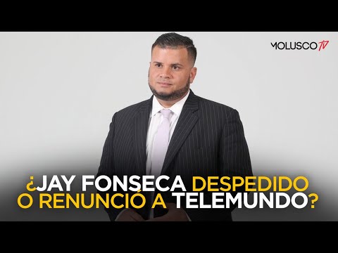 Tenemos LA VERDAD detrás de la salida de Jay Fonseca de TELEMUNDO