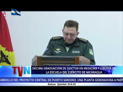 DÉCIMA GRADUACIÓN DE DOCTOR EN MEDICINA Y CIRUGÍA DE LA ESCUELA DEL EJÉRCITO DE NICARAGUA