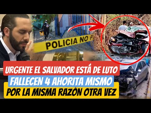 El Salvador de LUT0 Fallecën 4 ahorita Otra vez