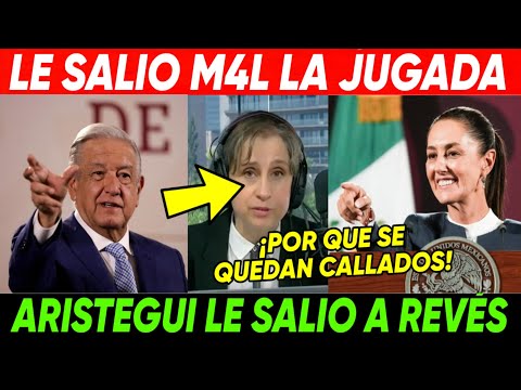 SE ACABO ¡ARISTEGUI LE SALIO AL REVÉS SU JUGADA! SHEINBAUM IMPRECIONA A AMLO