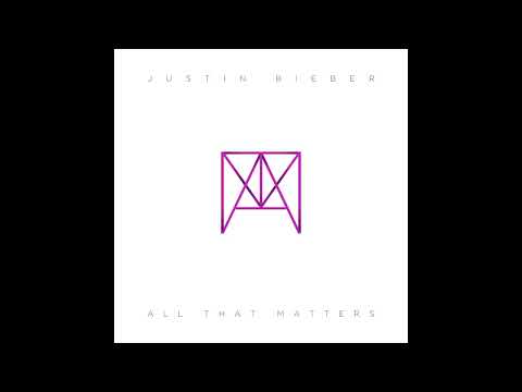 【1 Hour】Justin Bieber - All That Matters (Audio)