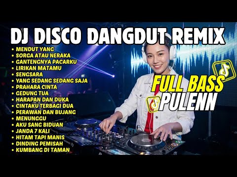 DJ DANGDUT REMIX TERBARU 2026 - Lagu Dangdut Lawas Remix Full Bass - Dangdut Lawas Populer