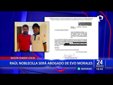 Evo Morales designa a Raúl Noblecilla como su abogado para defenderlo por denuncia en Perú