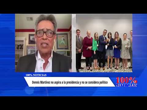 Dennis Martínez no aspira a la presidencia y no se considera político