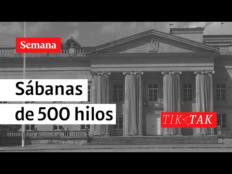 Las sábanas de 500 hilos que compró el gobierno Petro: ¿tan bobitos nos creen? | Semana Noticias