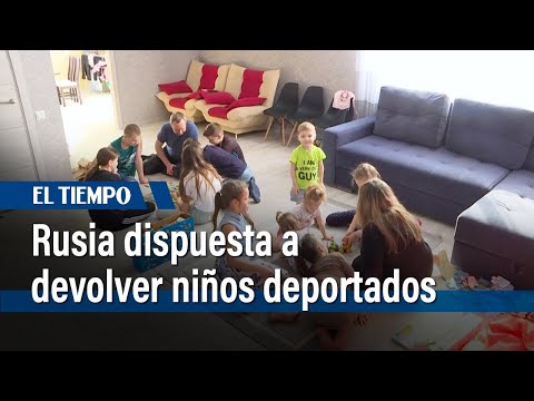 Rusia dice estar dispuesta a devolver a Ucrania los niños deportados | El Tiempo