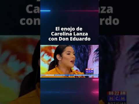 El enojo de Carolina Lanza con Don Eduardo.