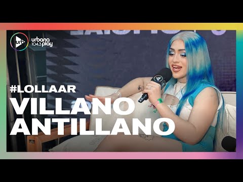 Entrevista completa Villano Antillano desde #LollaAr | #UrbanaPlay