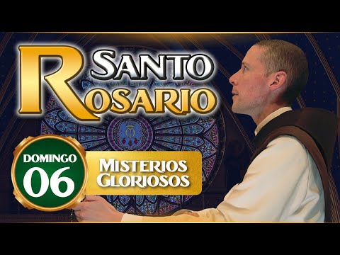 Santo Rosario de los Caballeros de la Virgen, 06 de octubre Misterios Gloriosos