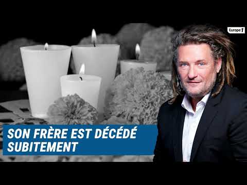 Olivier Delacroix (Libre antenne) - Son frère est décédé subitement il y a 3 ans