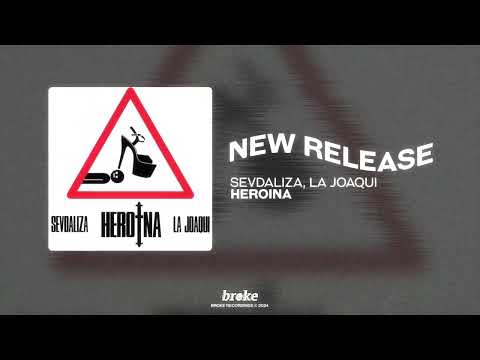 Sevdaliza, La Joaqui - Heroina