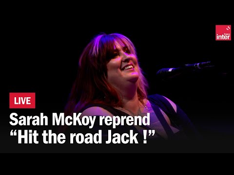 Sarah McCoy reprend Hit the road Jack !