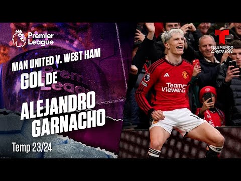 Goal Alejandro Garnacho - Manchester United v. West Ham 23-24 | Premier League | Telemundo Deportes