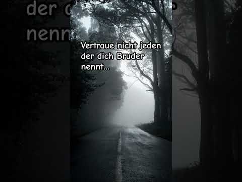 Denk mal nach wer dich ausnutzt oder ein Fake Friend ist denke an jeden der dich Bruder nennt