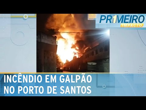 Incêndio de grandes proporções atinge galpão no Porto de Santos (SP) | Primeiro Impacto (19/02/24)
