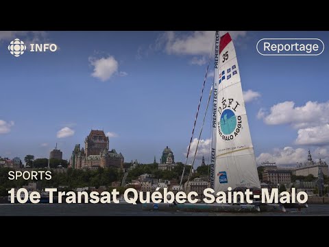 Le grand retour de la Transat Québec Saint-Malo