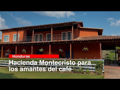 Hacienda Montecristo para los amantes del café
