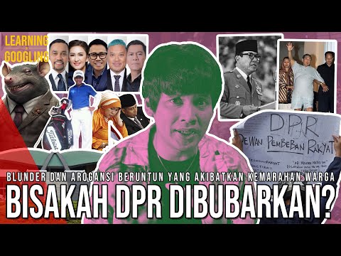 BISAKAH DPR DIBUBARKAN? Pernah Dilakukan Di Indonesia! Bagus Atau Bahaya? | Learning By Googling