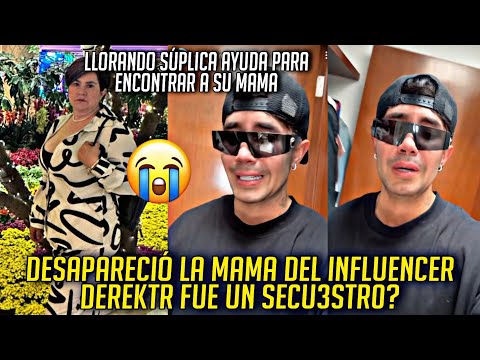 MAMA DEL INFLUENCER DEREKTR FUE ENCONTRADA SI VIDA? ¿QUE LE PASO?