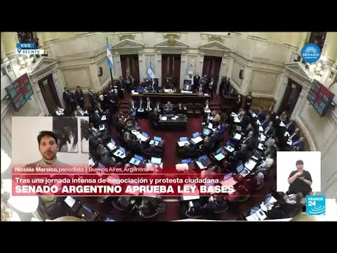Informe desde Buenos Aires: Senado argentino aprueba Ley de Bases tras jornada de negociación