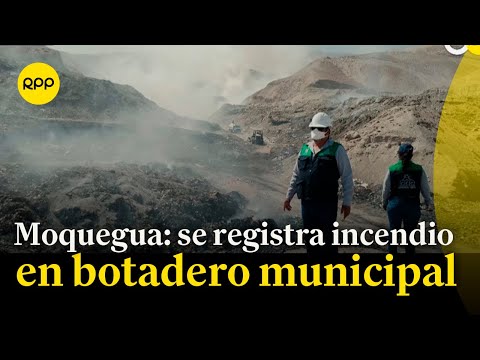 Moquegua: reportan incendio en botadero municipal y piden ayuda para apagar el fuego