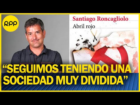 Santiago Roncagliolo: se conmemora los 15 años de su libro ‘Abril rojo’