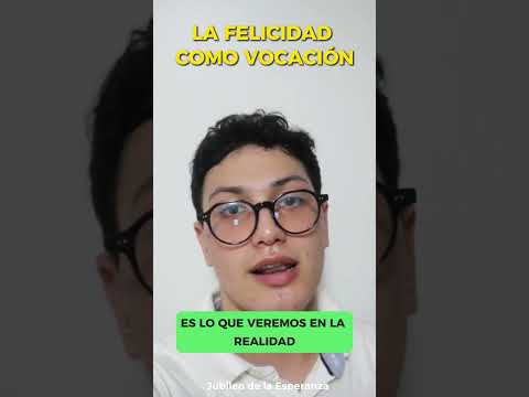 Jubileo 2025 - La felicidad como vocación