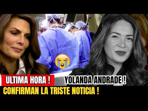 TRISTE NOTICIA ! HACE UNAS HORAS ! Noticia Yolanda Andrade Conductora de Televisa Sucedio Hoy !