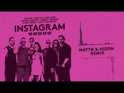 Dimitri Vegas&Like Mike,David Guetta,Daddy Yankee,Afro Bros,Natti Natasha - Instagram (MATTN&HIDDN)