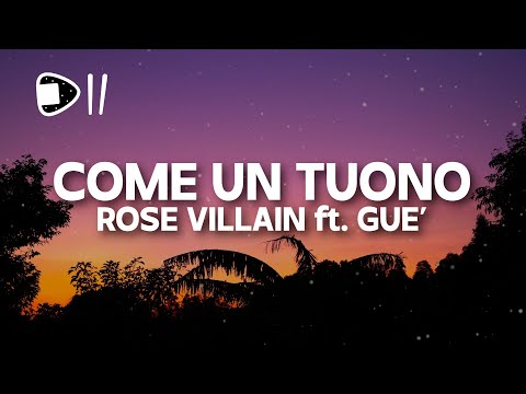 Rose Villain feat. Guè - COME UN TUONO (Testo/Lyrics) [tu sei bella bellucci, sono più g di gucci]