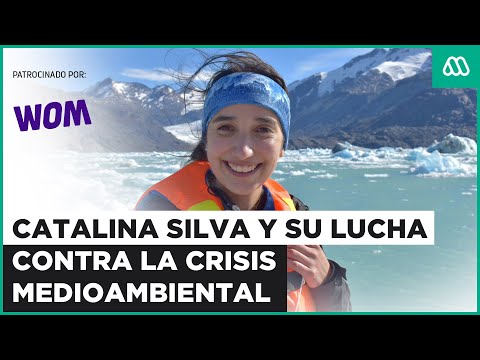 Catalina Silva: Conoce la historia de la activista que lucha contra la crisis medioambiental