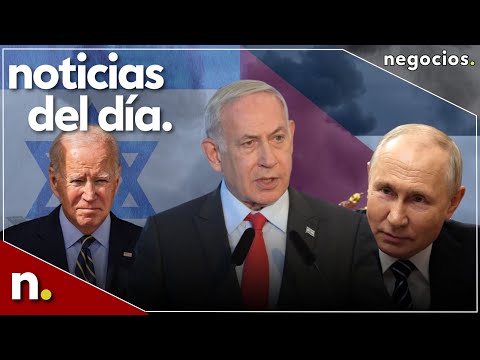 Noticias del día: Caos en Israel, Netanyahu avisó a Biden y Rusia acusa a EEUU