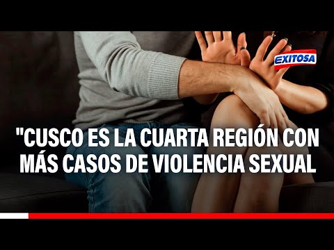 Cusco es la cuarta región con más casos de violencia sexual, afirma socióloga