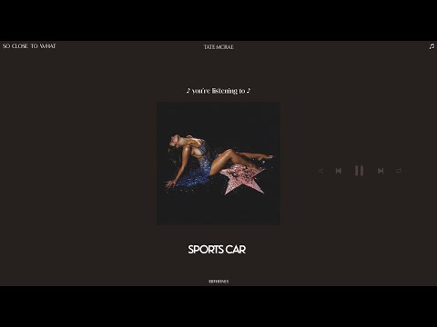 tate mcrae - sports car (sped up + reverb)