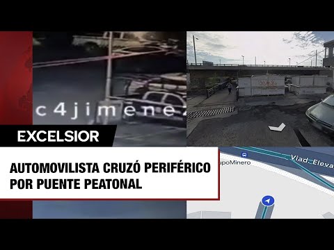 Automovilista que cruzó Periférico Norte por puente peatonal pasó frente a patrullas