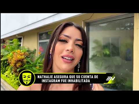 Nathalie Carvajal ¿Qué pasó con su cuenta de instagram?  | LHDF | Ecuavisa