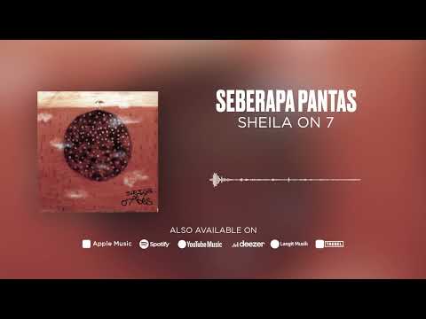 Sheila On 7 - Seberapa Pantas (Official Audio)