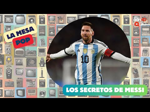 Los secretos de Messi contados en un libro | La Mesa Pop #adn40radio