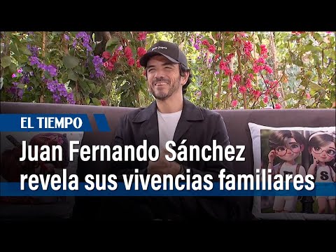 Juan Fernando Sánchez comparte vivencias familiares y nuevos proyectos | El Tiempo