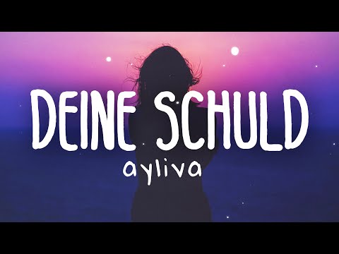 AYLIVA - Deine Schuld (Lyric Video)