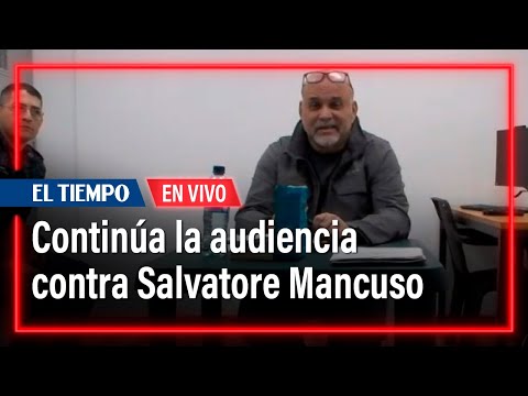 Salvatore Mancuso: Comienza audiencia para decidir si el exjefe paramilitar queda libre | El Tiempo