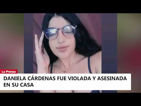 Daniela Cárdenas fue violada y asesinada en su casa
